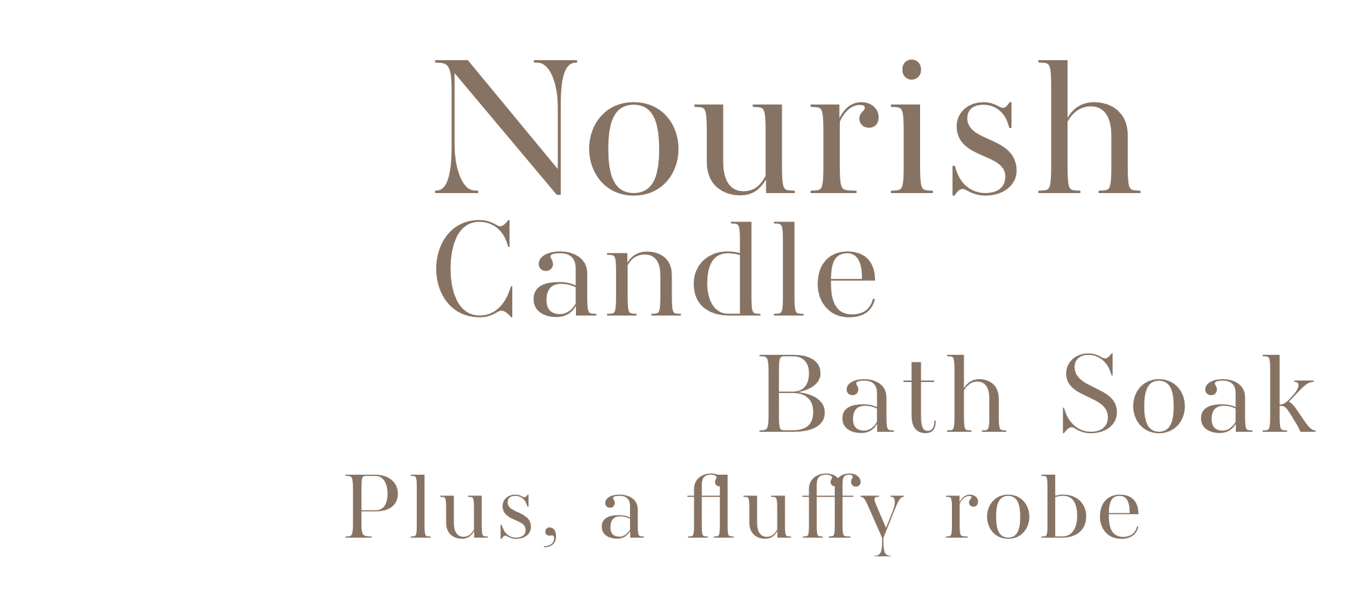 nourish bath soak mist plus a fluffy robe text